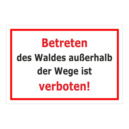 Schild Betreten des Waldes außerhalb der Wege verboten ‚Betreten des Waldes außerhalb der Wege ist verboten!‘ weiß mit rotem Rand