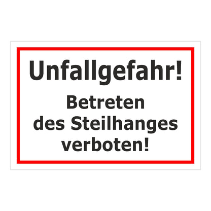 Schild Unfallgefahr Betreten des Steilhanges verboten weiß mit rotem Rand