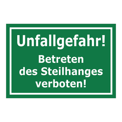 Schild Unfallgefahr Betreten des Steilhanges verboten grün mit weißem Text
