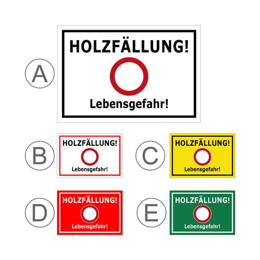 Übersichtsbild Schild Holzfällung Lebensgefahr ‚HOLZFÄLLUNG! Lebensgefahr!‘ mit allen verfügbaren Farbvarianten