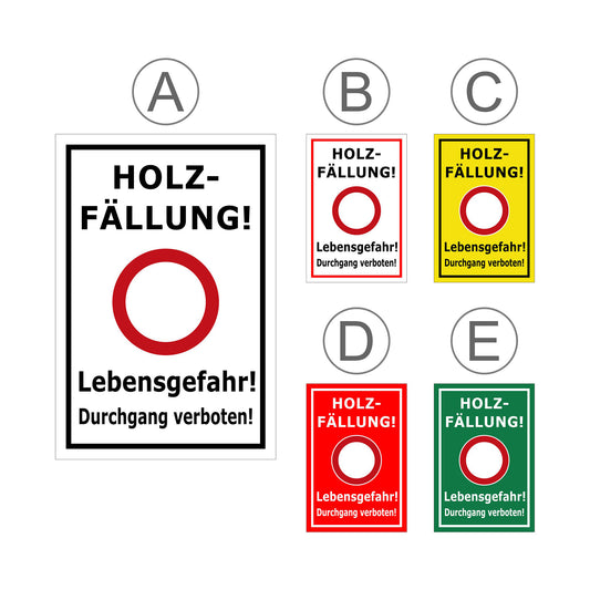 Übersichtsbild Schild Holzfällung Lebensgefahr Durchgang verboten mit allen verfügbaren Farbvarianten