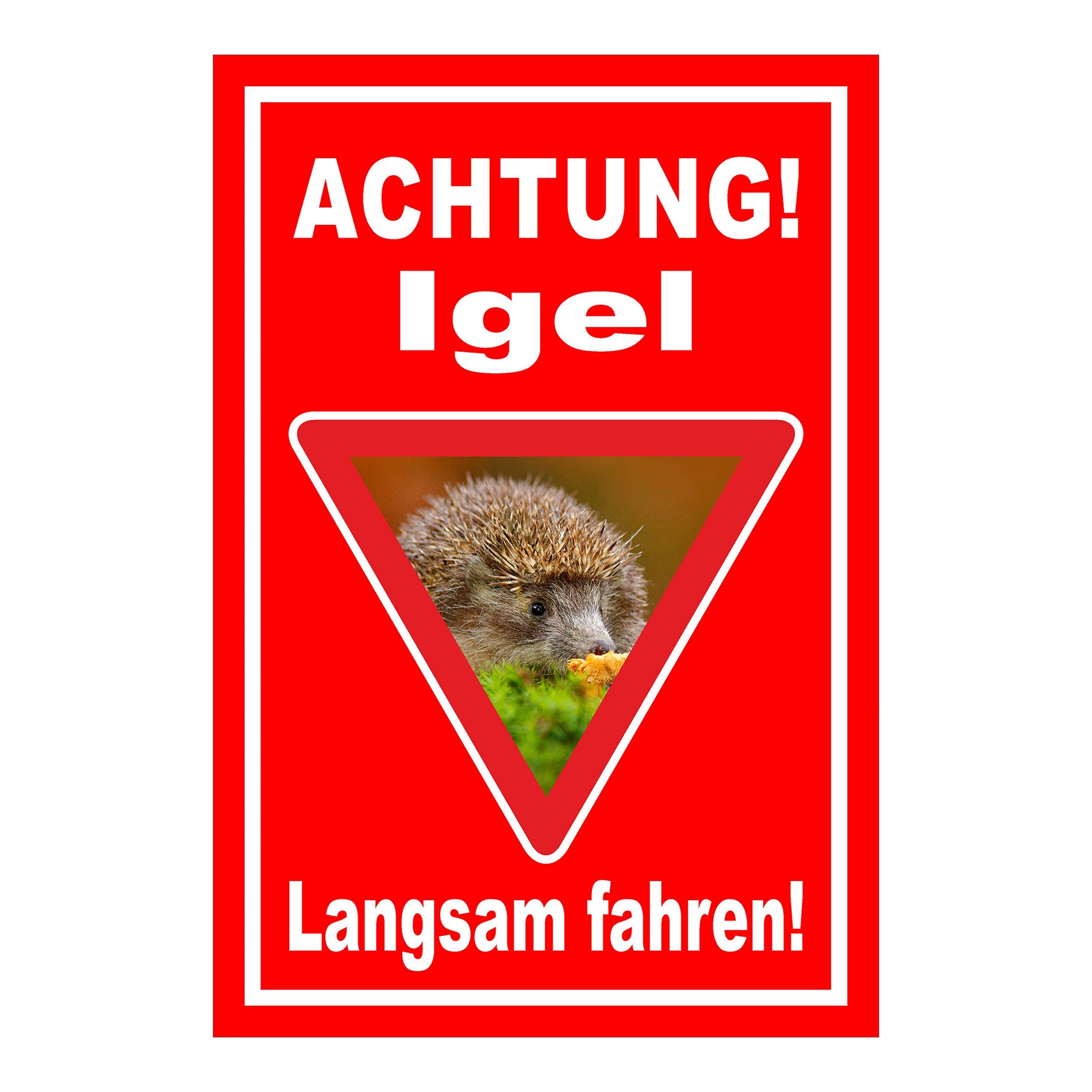 Schild Achtung Igel Langsam fahren in Rot mit weißem Rand und Warndreieck