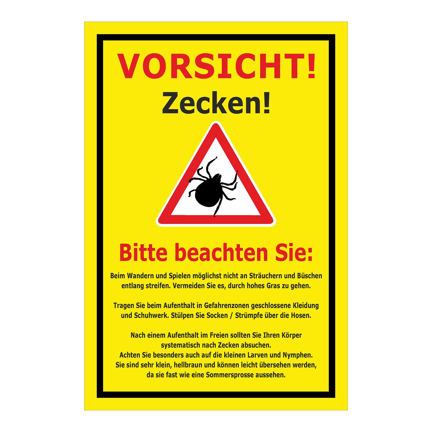 Schild Vorsicht Zecken Hinweis Verhalten im Zeckengebiet in gelb mit schwarzem Rand und Warnsymbol