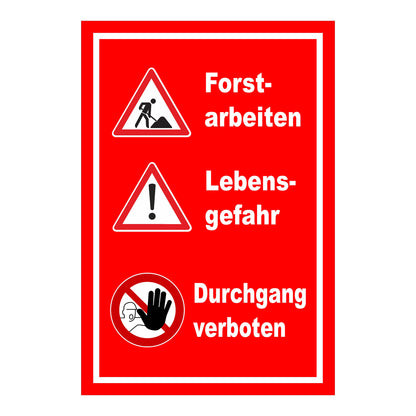 Schild Forstarbeiten Lebensgefahr Durchgang verboten in Rot mit weißem Rand und Warnsymbolen