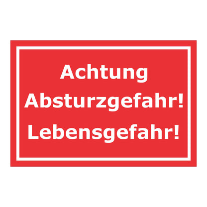 Schild Achtung Absturzgefahr Lebensgefahr Warnhinweis in Rot mit weißer Schrift und weißem Rahmen
