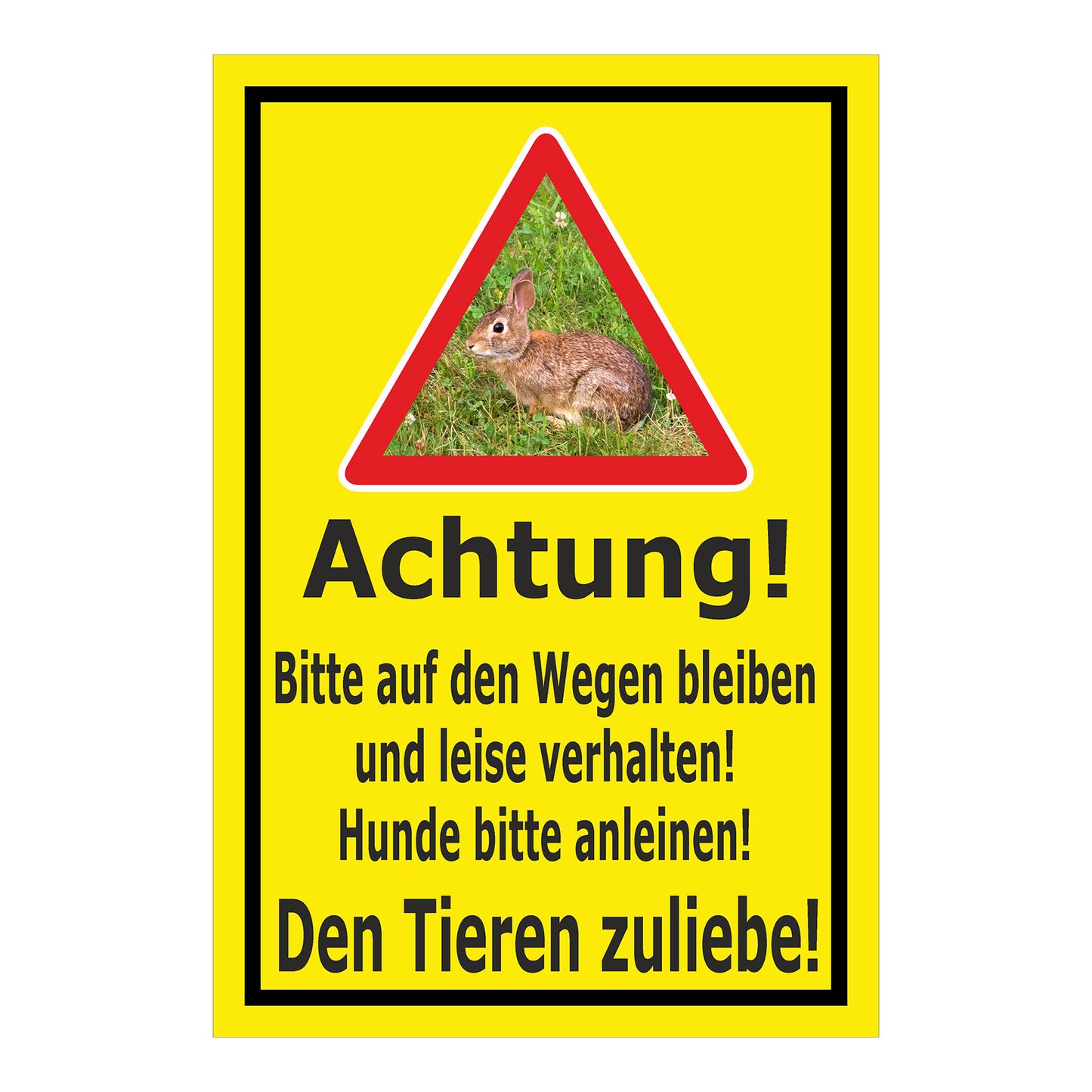 Schild Achtung Bitte auf den Wegen bleiben Hunde anleinen Wildtiere in Gelb mit schwarzem Rand und Warn-Dreieck Hase