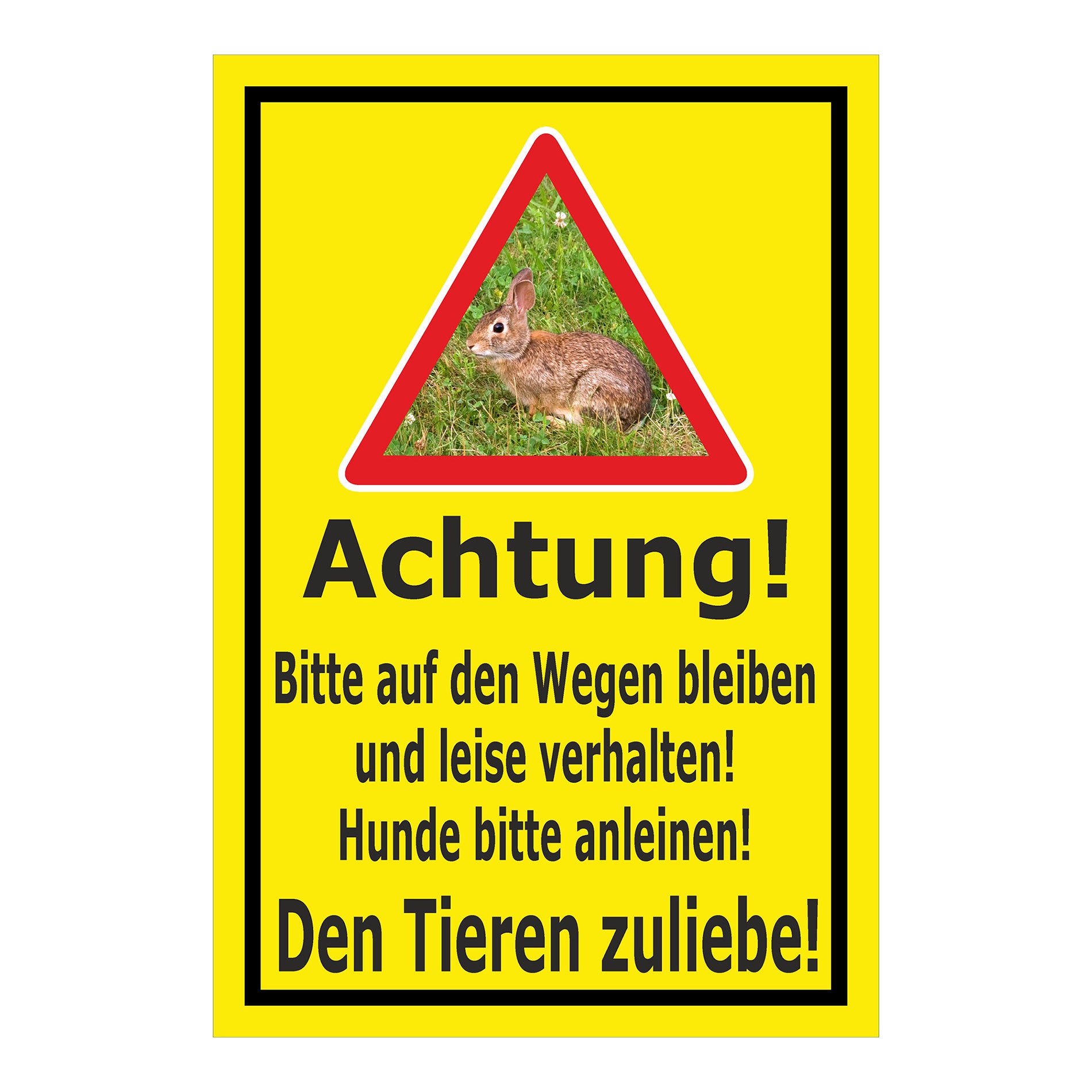 Schild Achtung Bitte auf den Wegen bleiben Hunde anleinen Wildtiere in Gelb mit schwarzem Rand und Warn-Dreieck Hase
