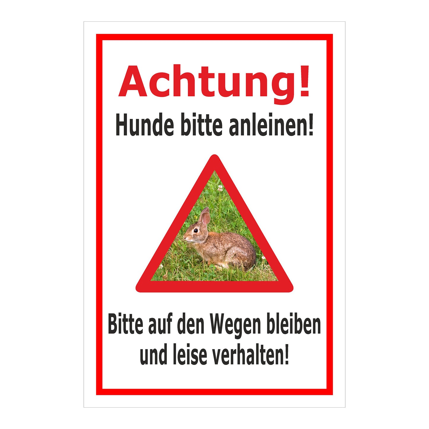 Schild Achtung Hunde bitte anleinen – Wege und Ruhe einhalten in weiß mit rotem Rahmen