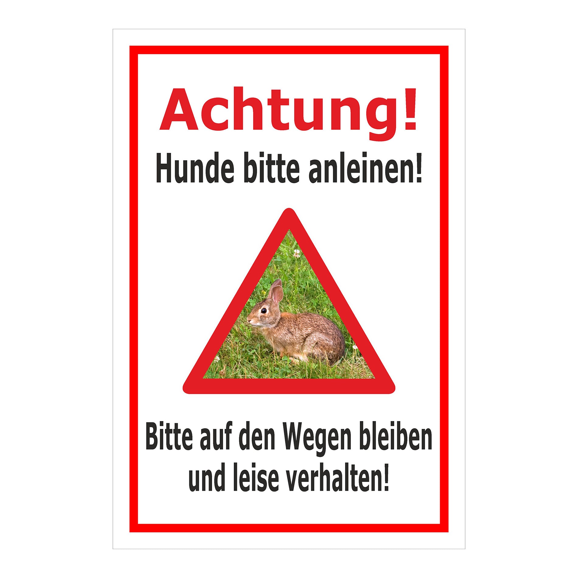 Schild Achtung Hunde bitte anleinen – Wege und Ruhe einhalten in weiß mit rotem Rahmen