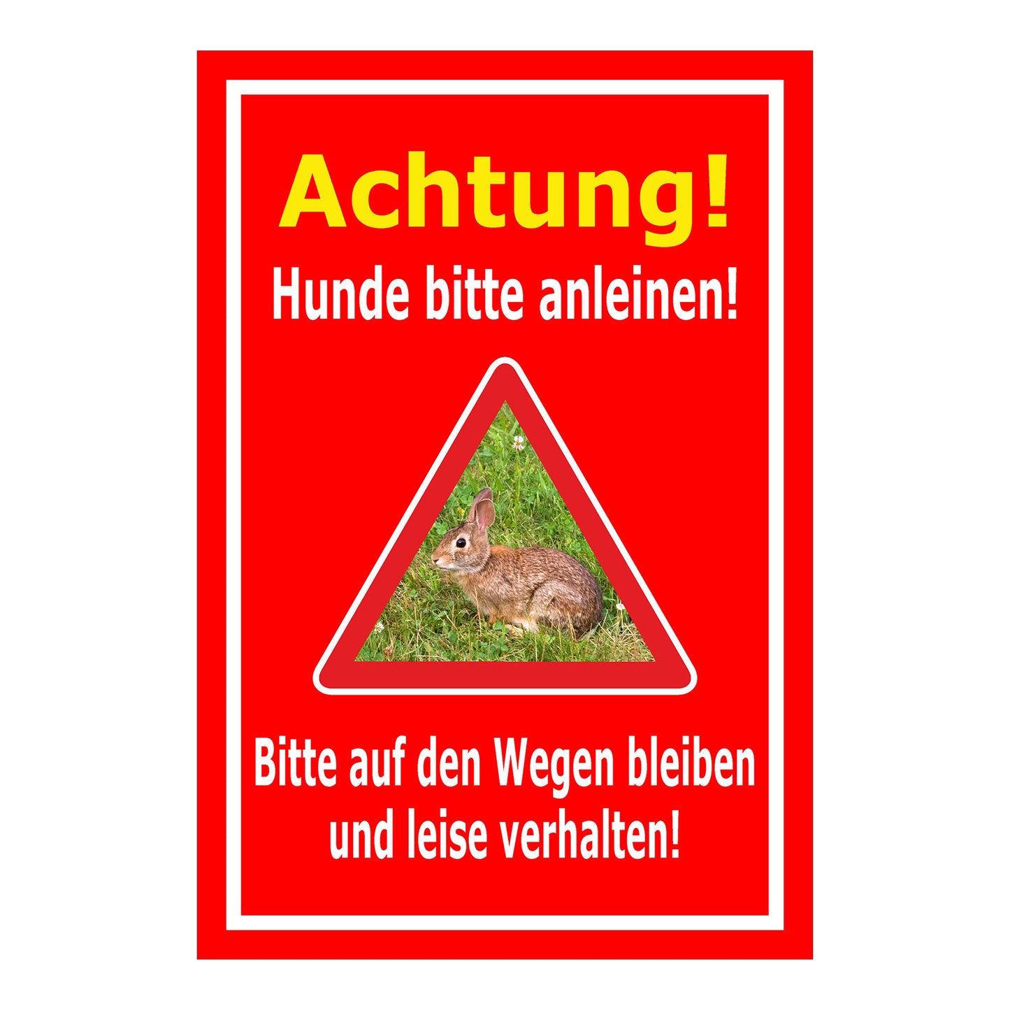 Schild Achtung Hunde bitte anleinen – Wege und Ruhe einhalten in rot mit weißem Rahmen