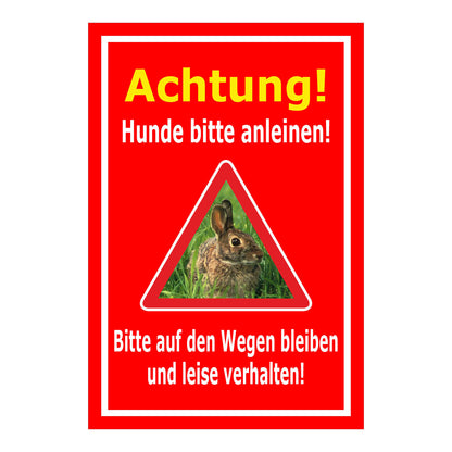 Schild Achtung Hunde bitte anleinen „Achtung! Hunde bitte anleinen! Bitte auf den Wegen bleiben und leise verhalten!“ rot mit weißem Rahmen