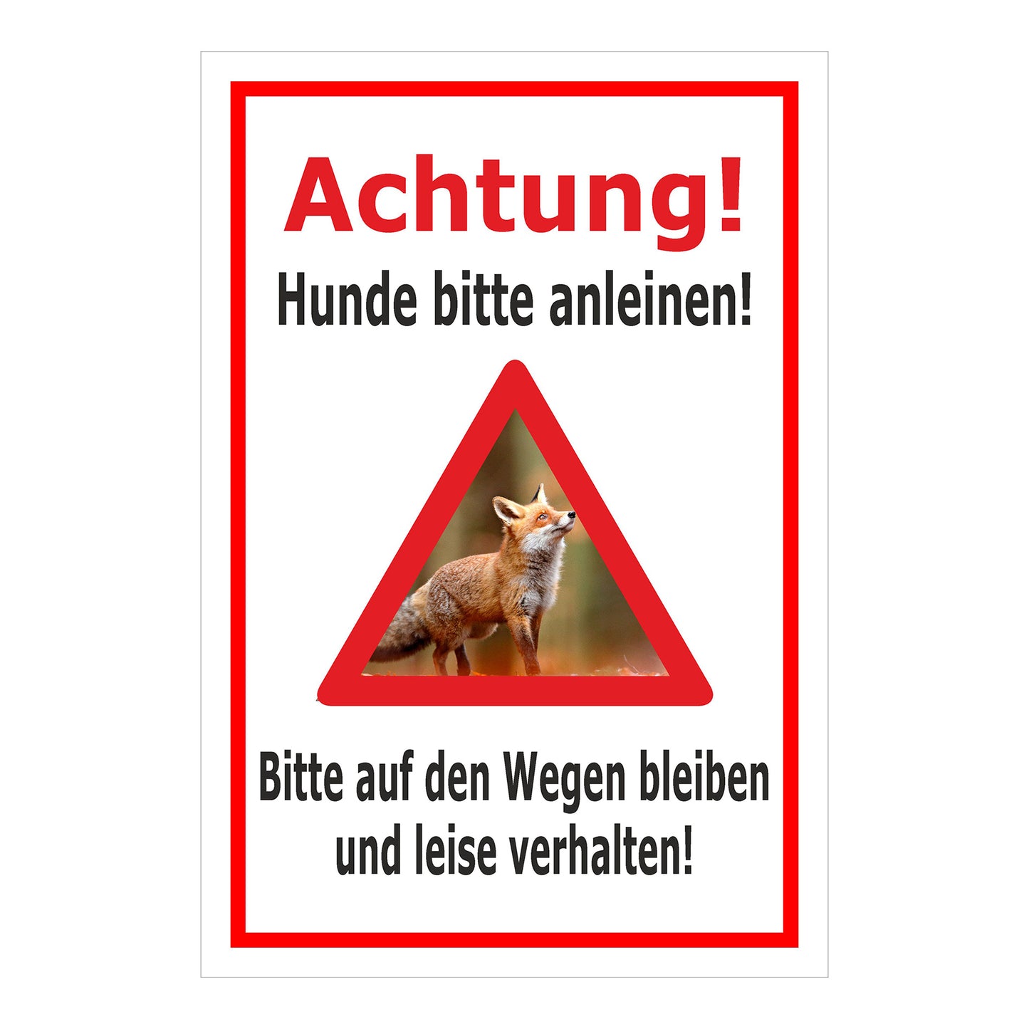 Schild Achtung Hunde bitte anleinen Wege nicht verlassen in weißem Hintergrund mit rotem Rahmen
