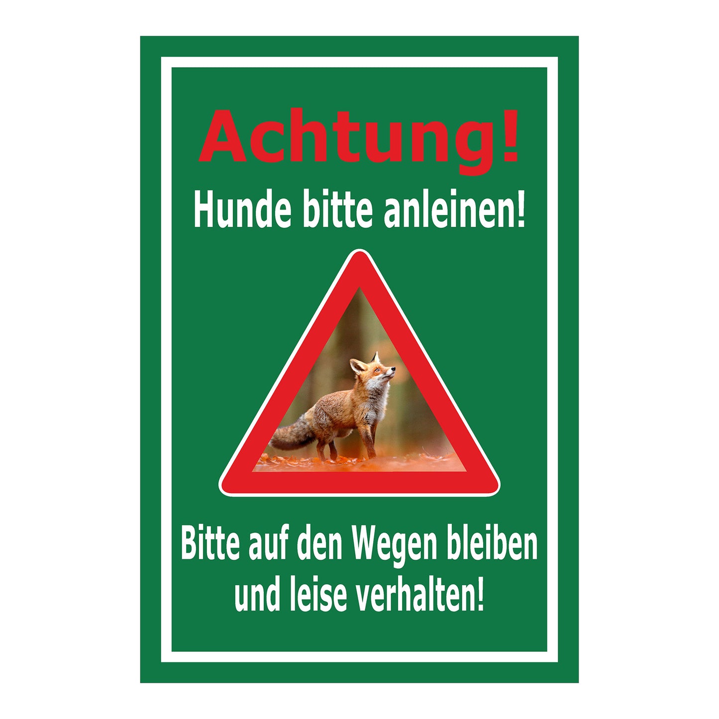 Schild Achtung Hunde bitte anleinen Wege nicht verlassen in grünem Hintergrund mit weißem Text