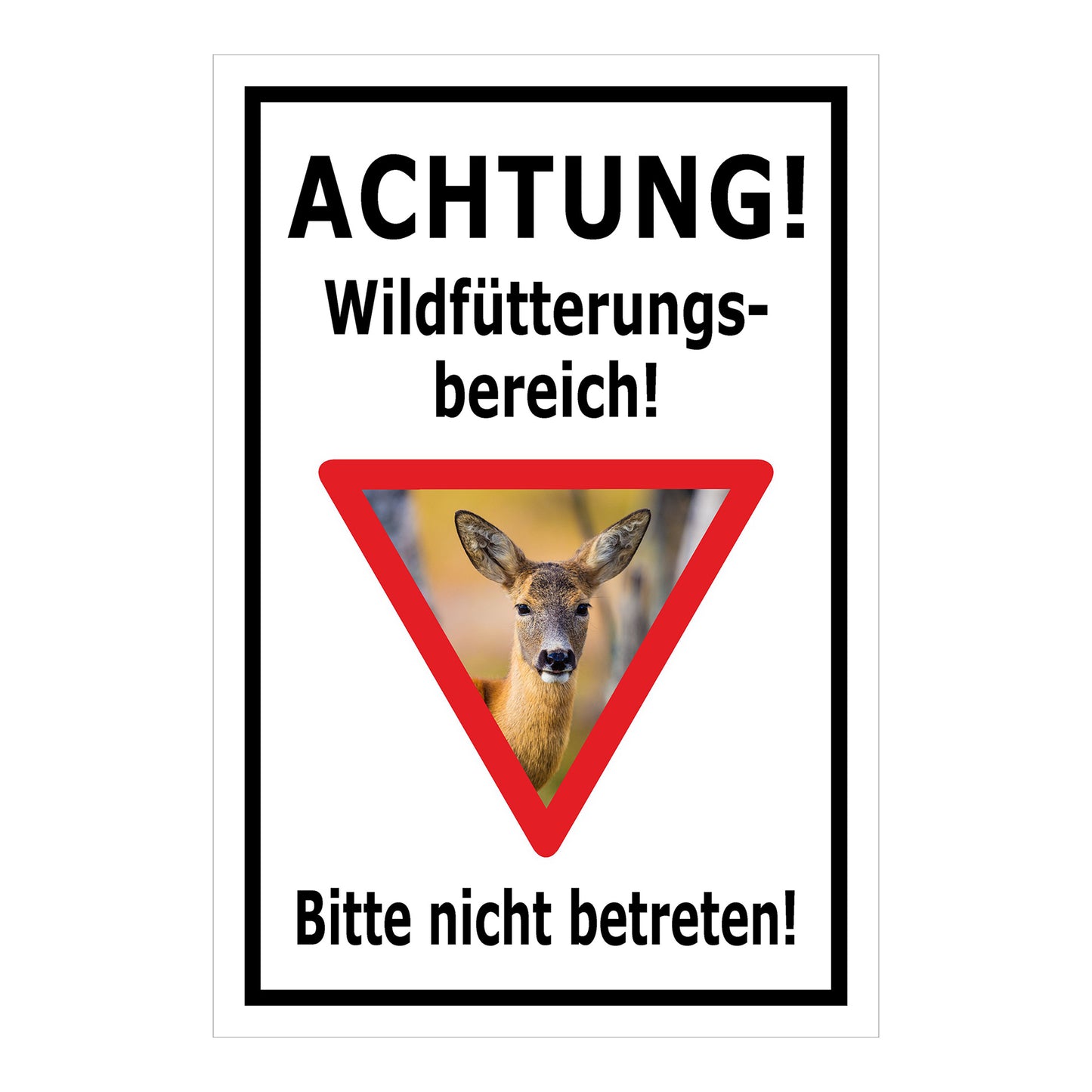 Schild Achtung Wildfütterungsbereich Bitte nicht betreten in weiß mit schwarzem Rand