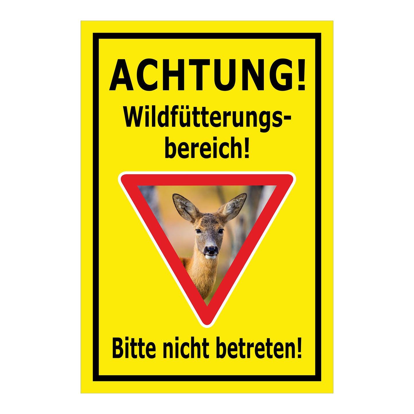 Schild Achtung Wildfütterungsbereich Bitte nicht betreten in gelb mit schwarzem Rand