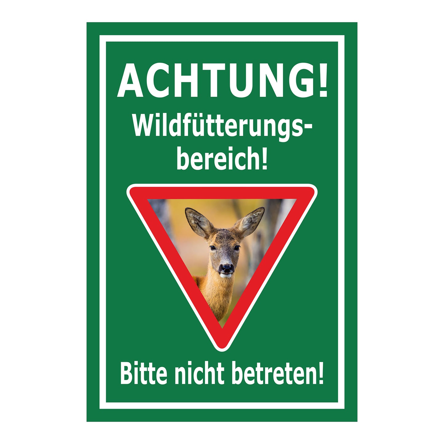 Schild Achtung Wildfütterungsbereich Bitte nicht betreten in grün mit weißer Schrift
