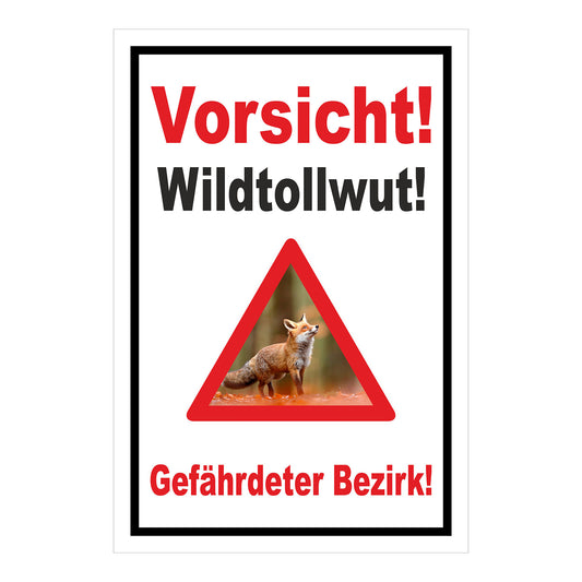 Schild Vorsicht Wildtollwut Gefährdeter Bezirk Warnhinweis in Weiß mit schwarzem Rand und rotem Warnsymbol