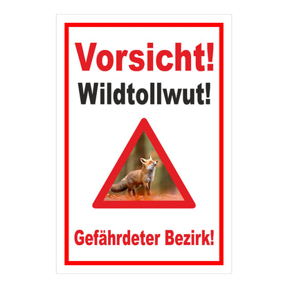 Schild Vorsicht Wildtollwut Gefährdeter Bezirk Warnhinweis in Weiß mit rotem Rand und Warnsymbol