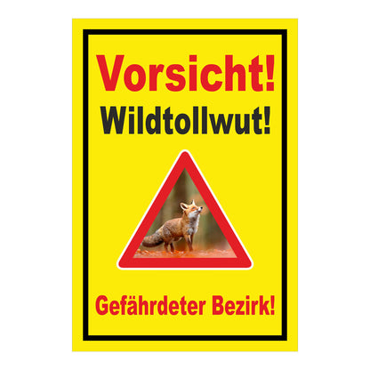 Schild Vorsicht Wildtollwut Gefährdeter Bezirk Warnhinweis in Gelb mit schwarzem Rand und Warnsymbol