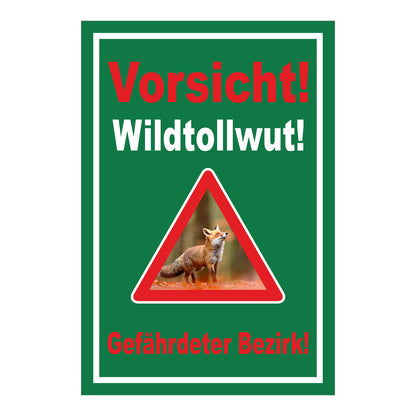 Schild Vorsicht Wildtollwut Gefährdeter Bezirk Warnhinweis in Grün mit weißem Rahmen und Warnsymbol