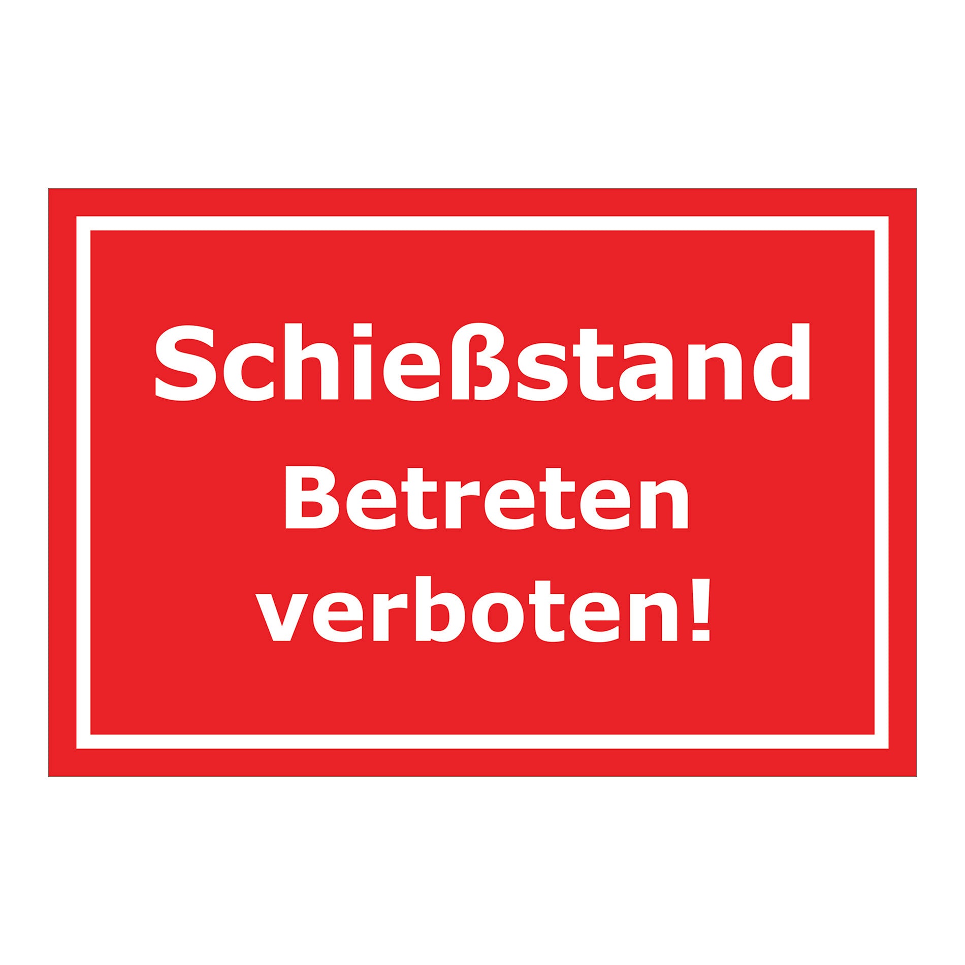 Schild Schießstand Betreten verboten in Rot mit weißem Rand und weißer Schrift