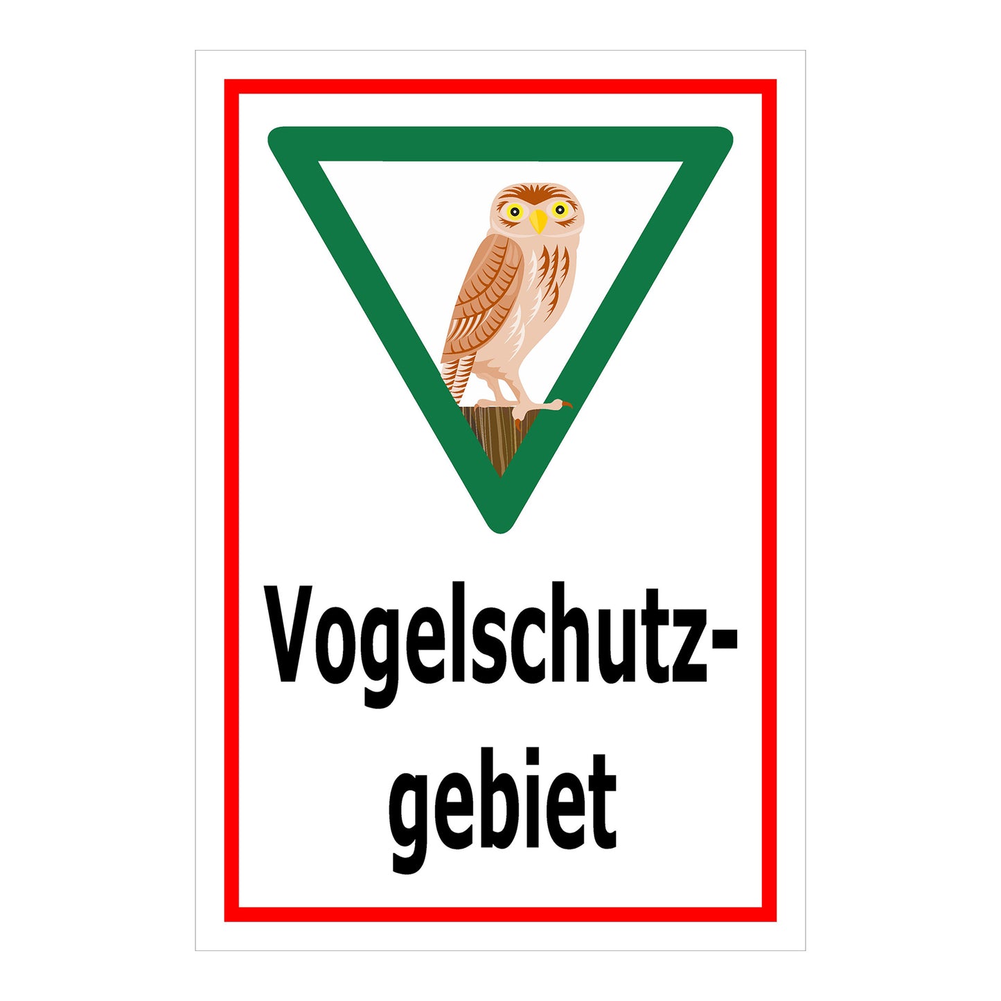Schild Vogelschutzgebiet „Vogelschutzgebiet“ weißer Hintergrund roter Rand grünes Dreieck mit Eule