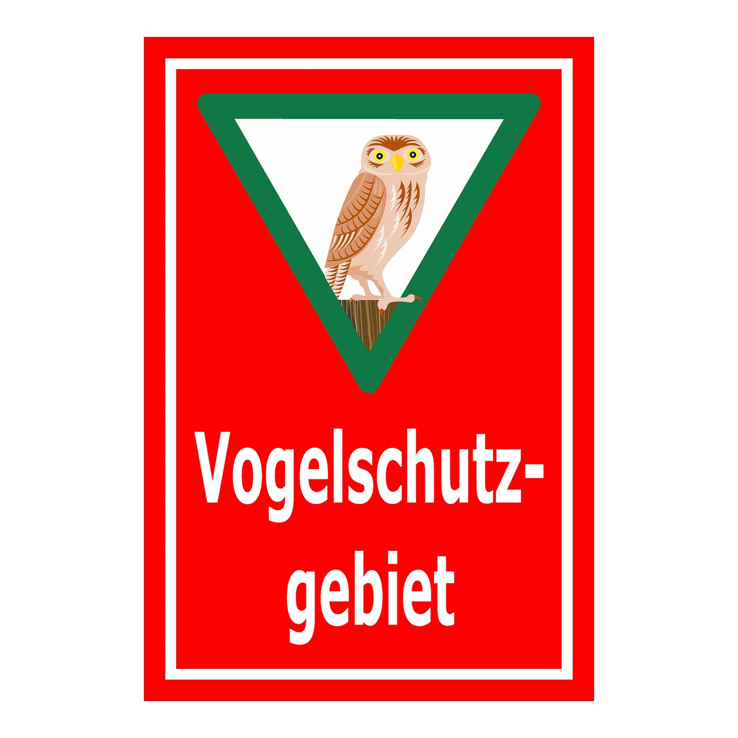 Schild Vogelschutzgebiet „Vogelschutzgebiet“ roter Hintergrund weißer Rand grünes Dreieck mit Eule