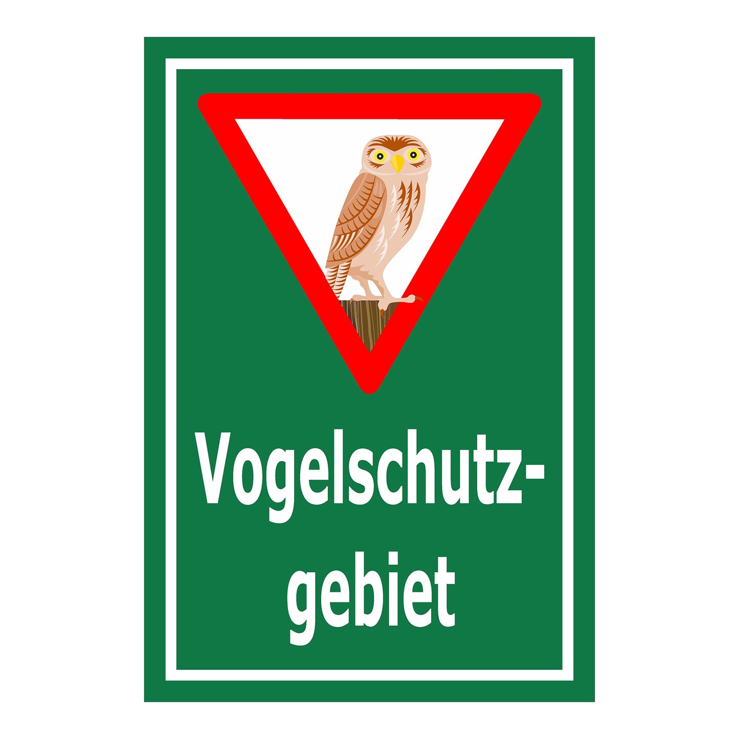Schild Vogelschutzgebiet „Vogelschutzgebiet“ grüner Hintergrund weißer Rand rotes Dreieck mit Eule