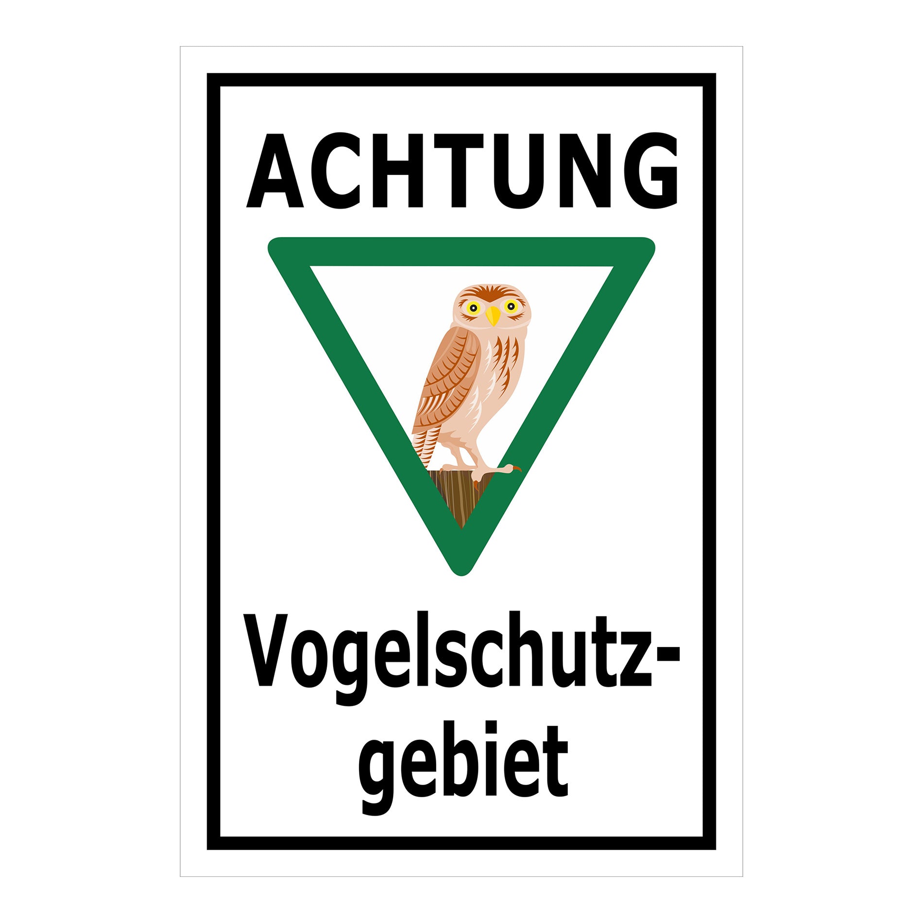 Schild Vogelschutzgebiet Achtung Eule Hinweis „ACHTUNG Vogelschutzgebiet“ in Weiß mit schwarzem Rand und grünem Dreieck