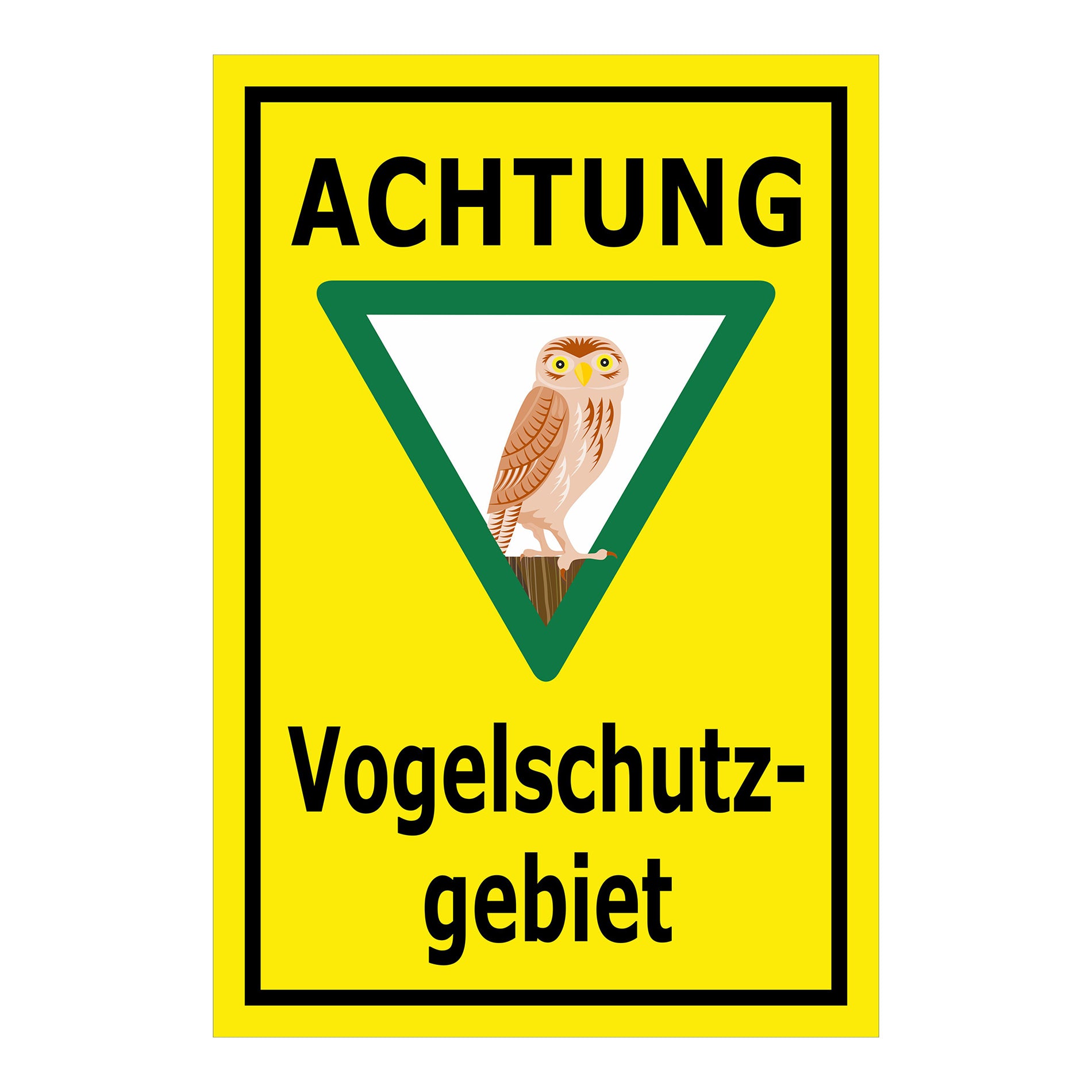 Schild Vogelschutzgebiet Achtung Eule Hinweis „ACHTUNG Vogelschutzgebiet“ in Gelb mit schwarzem Rand und grünem Dreieck