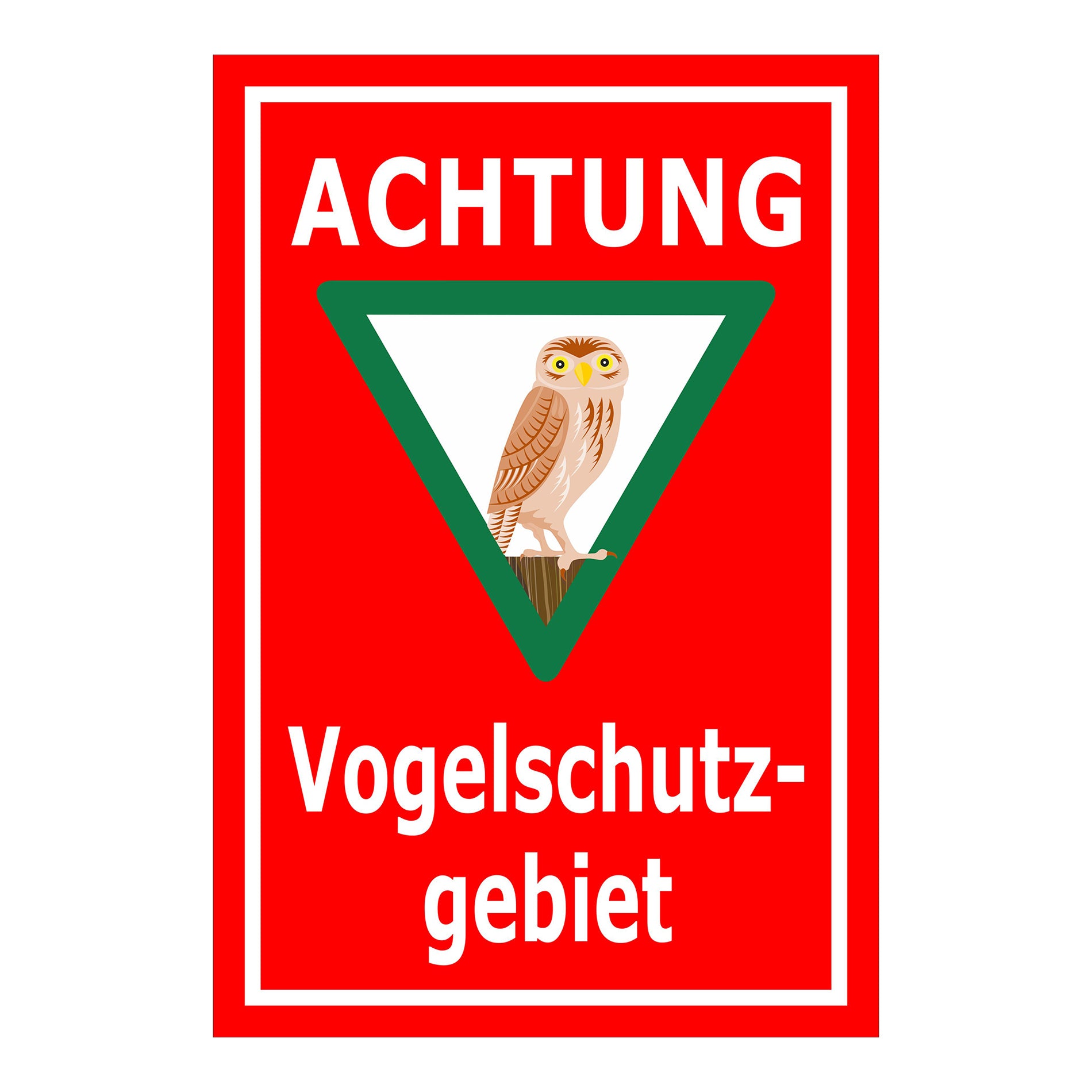Schild Vogelschutzgebiet Achtung Eule Hinweis „ACHTUNG Vogelschutzgebiet“ in Rot mit weißem Rand und grünem Dreieck