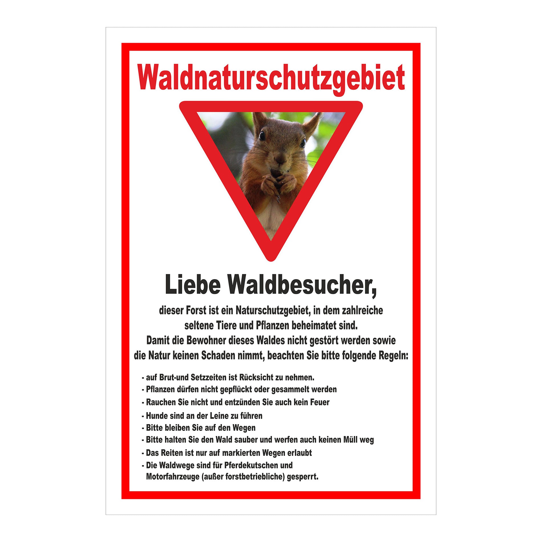 Schild Waldnaturschutzgebiet „Liebe Waldbesucher“ weiß mit rotem Rahmen und Eichhörnchenmotiv