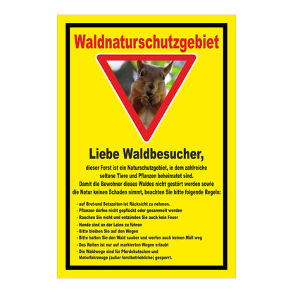 Schild Waldnaturschutzgebiet „Liebe Waldbesucher“ gelber Hintergrund mit rotem Rahmen und Eichhörnchenmotiv