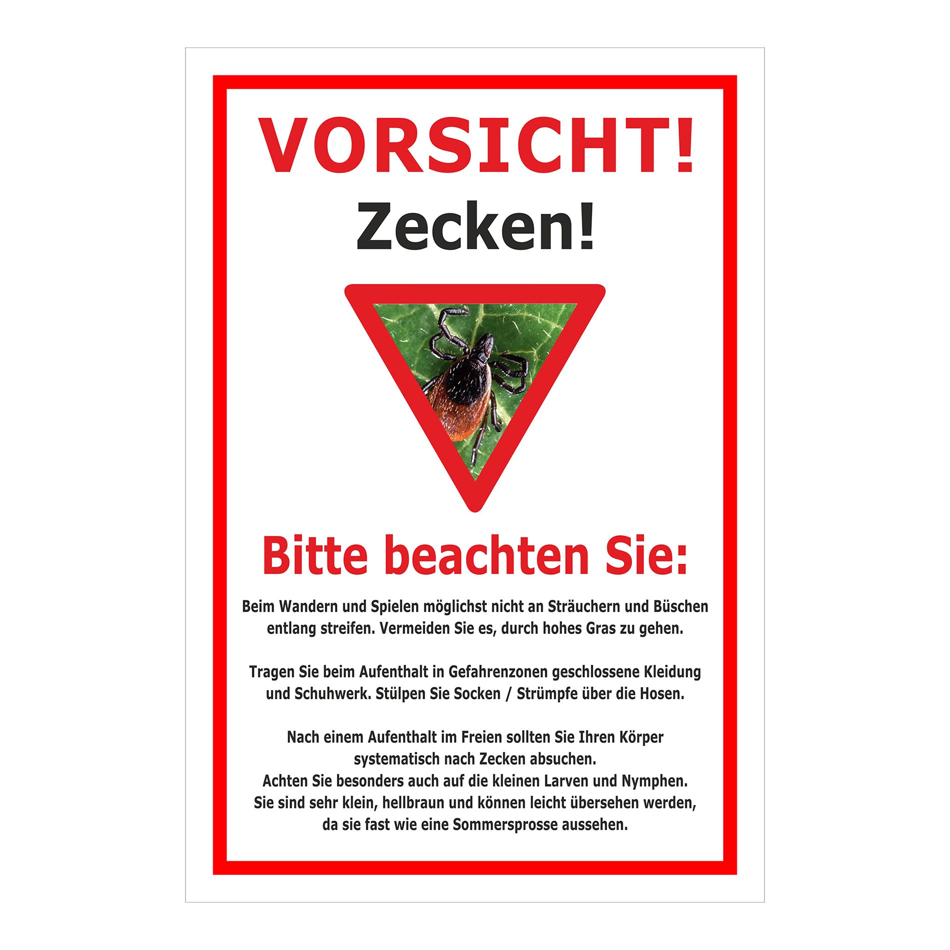 Schild Vorsicht Zecken mit Verhaltenhinweisen ‚VORSICHT! Zecken!‘ in Weiß mit rotem Rahmen