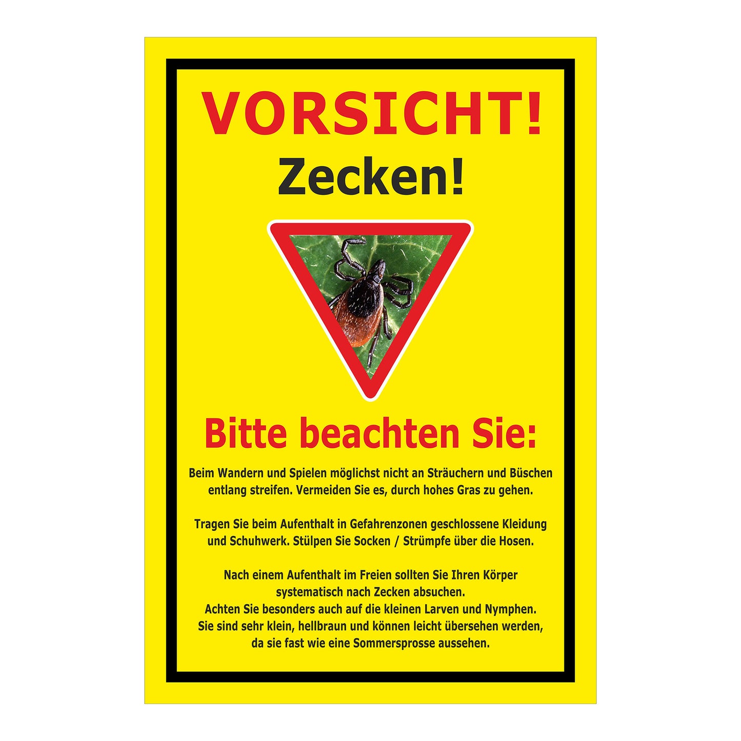 Schild Vorsicht Zecken mit Verhaltenhinweisen ‚VORSICHT! Zecken!‘ in Gelb mit schwarzem Rahmen