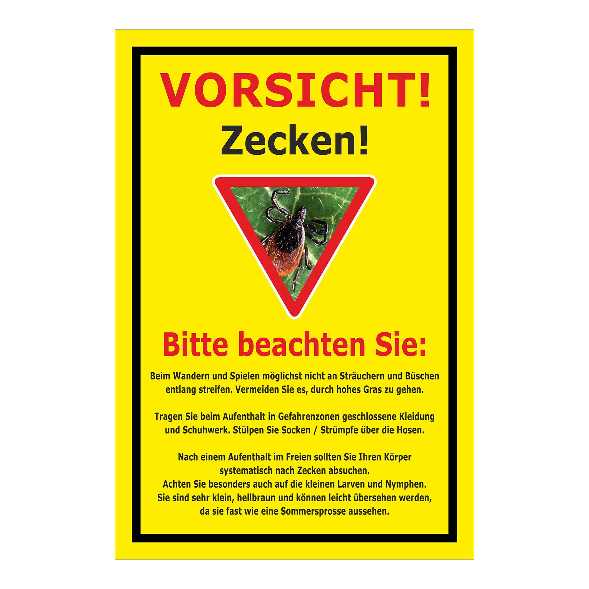 Schild Vorsicht Zecken mit Verhaltenhinweisen ‚VORSICHT! Zecken!‘ in Gelb mit schwarzem Rahmen