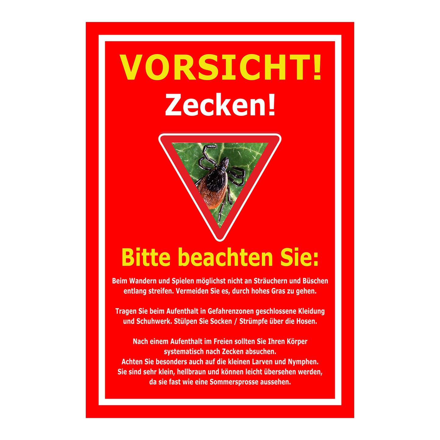 Schild Vorsicht Zecken mit Verhaltenhinweisen ‚VORSICHT! Zecken!‘ in Rot mit weißem Rahmen