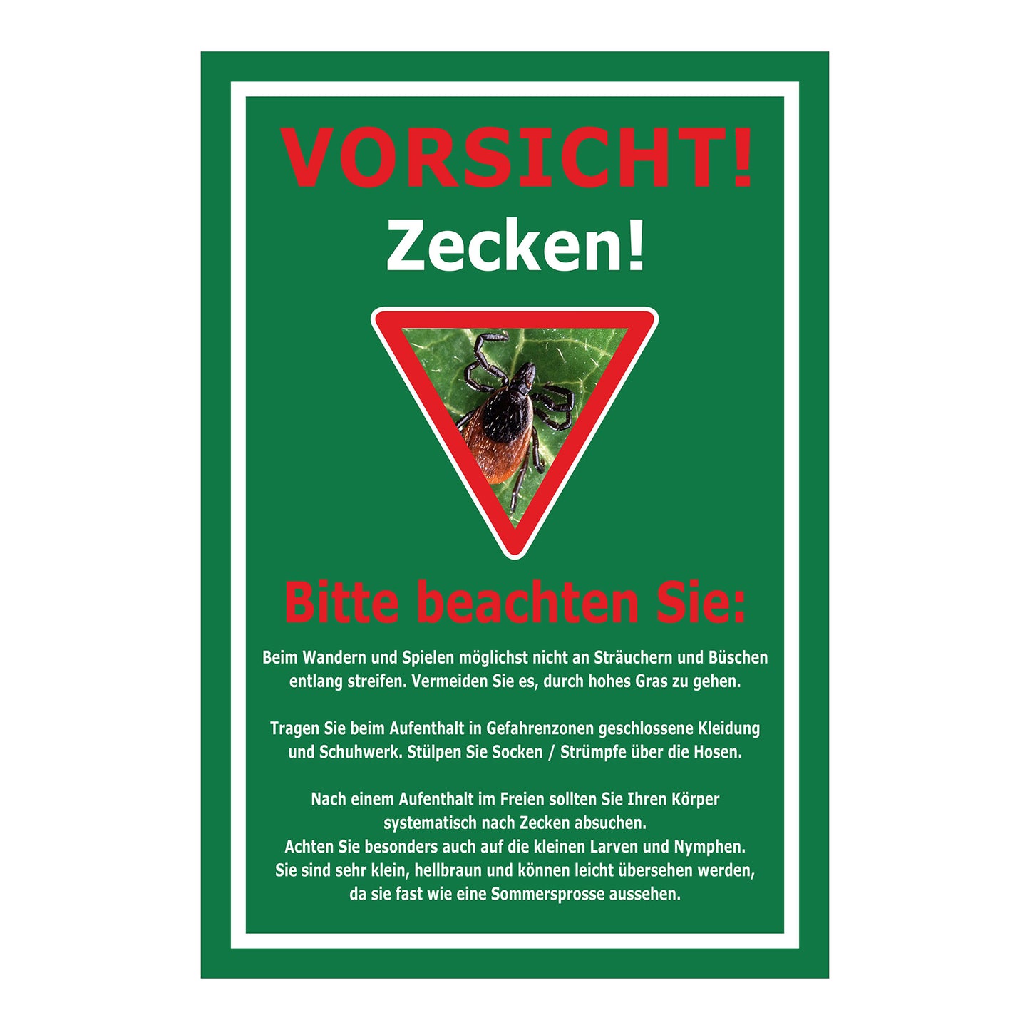 Schild Vorsicht Zecken mit Verhaltenhinweisen ‚VORSICHT! Zecken!‘ in Grün mit weißem Rahmen