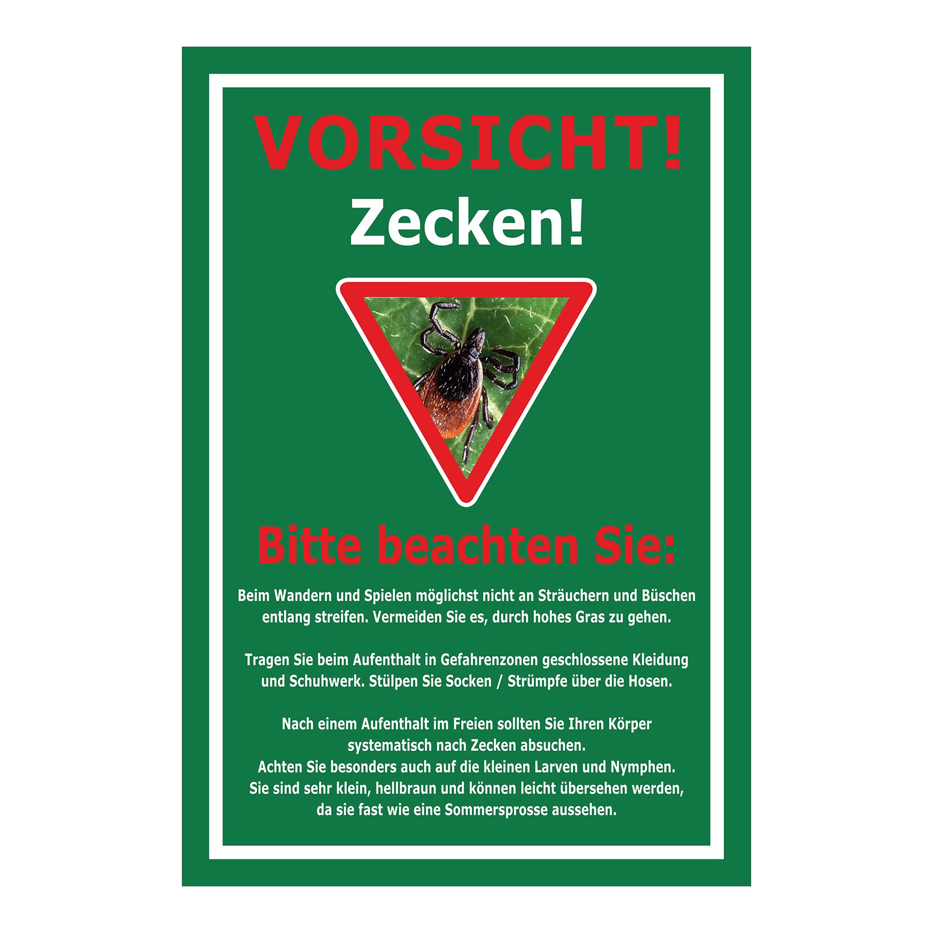 Schild Vorsicht Zecken mit Verhaltenhinweisen ‚VORSICHT! Zecken!‘ in Grün mit weißem Rahmen