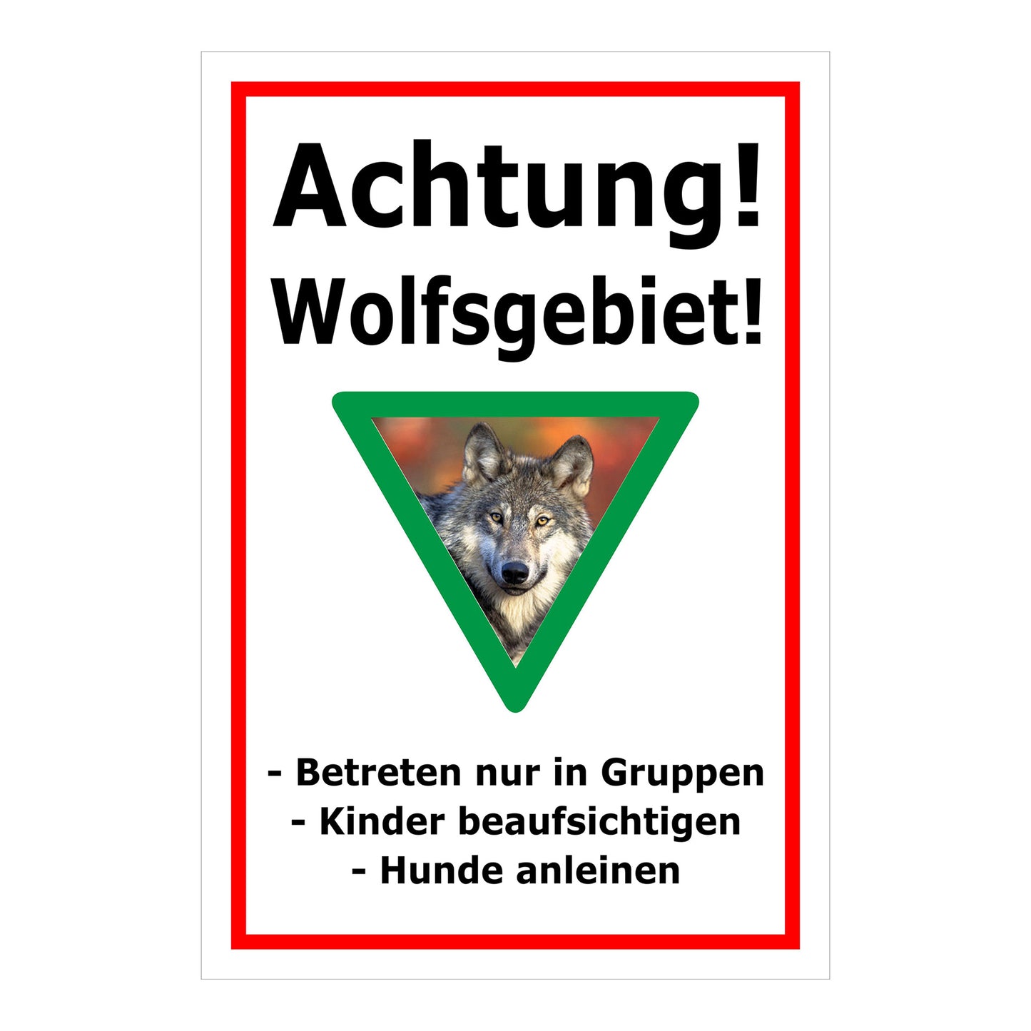 Schild Achtung Wolfsgebiet mit Verhaltenshinweisen „Achtung! Wolfsgebiet!“ in Weiß mit rotem Rand