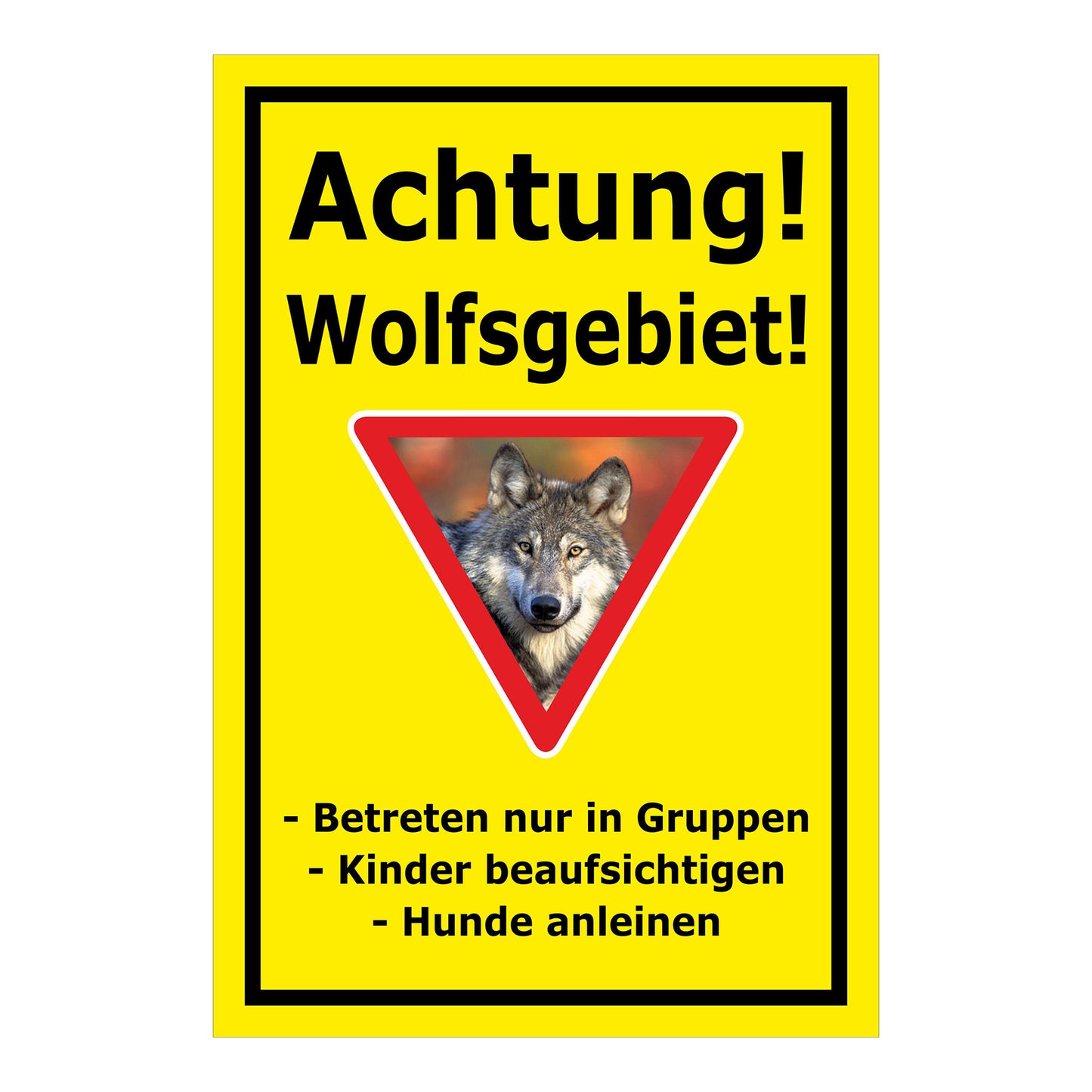 Schild Achtung Wolfsgebiet mit Verhaltenhinweisen gelber Hintergrund schwarzer Rahmen Warnsymbol Wolf im Dreieck