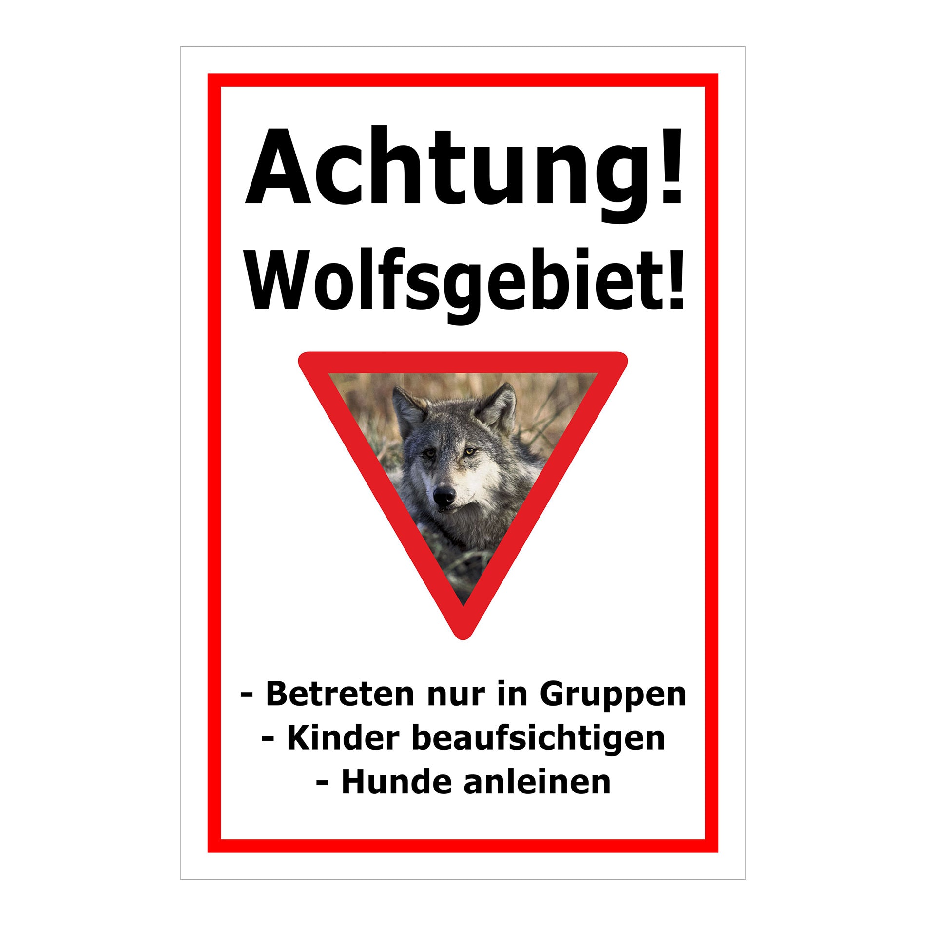 Schild Achtung Wolfsgebiet mit Verhaltenshinweisen „Achtung! Wolfsgebiet!“ in Weiß mit rotem Rand