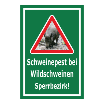 Schild Schweinepest bei Wildschweinen Sperrbezirk Hinweis in Grün mit weißem Rand und weißer Schrift