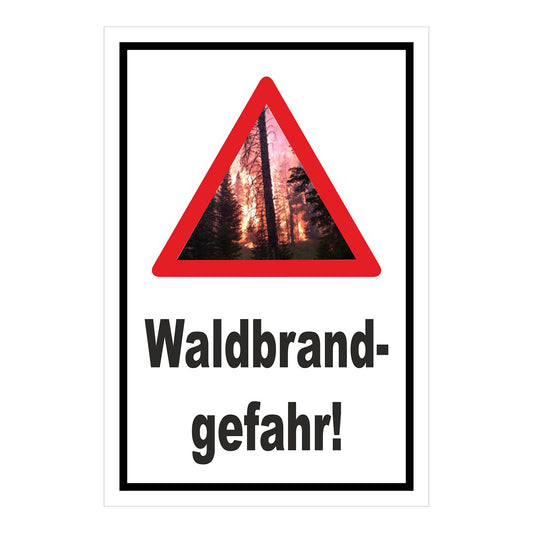 Schild Waldbrandgefahr „Waldbrand- gefahr!“ in weiß mit schwarzem Rand und Warnsymbol