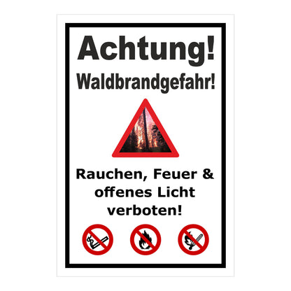 Schild Achtung Waldbrandgefahr Rauchen, Feuer & offenes Licht verboten in Weiß mit schwarzem Rand