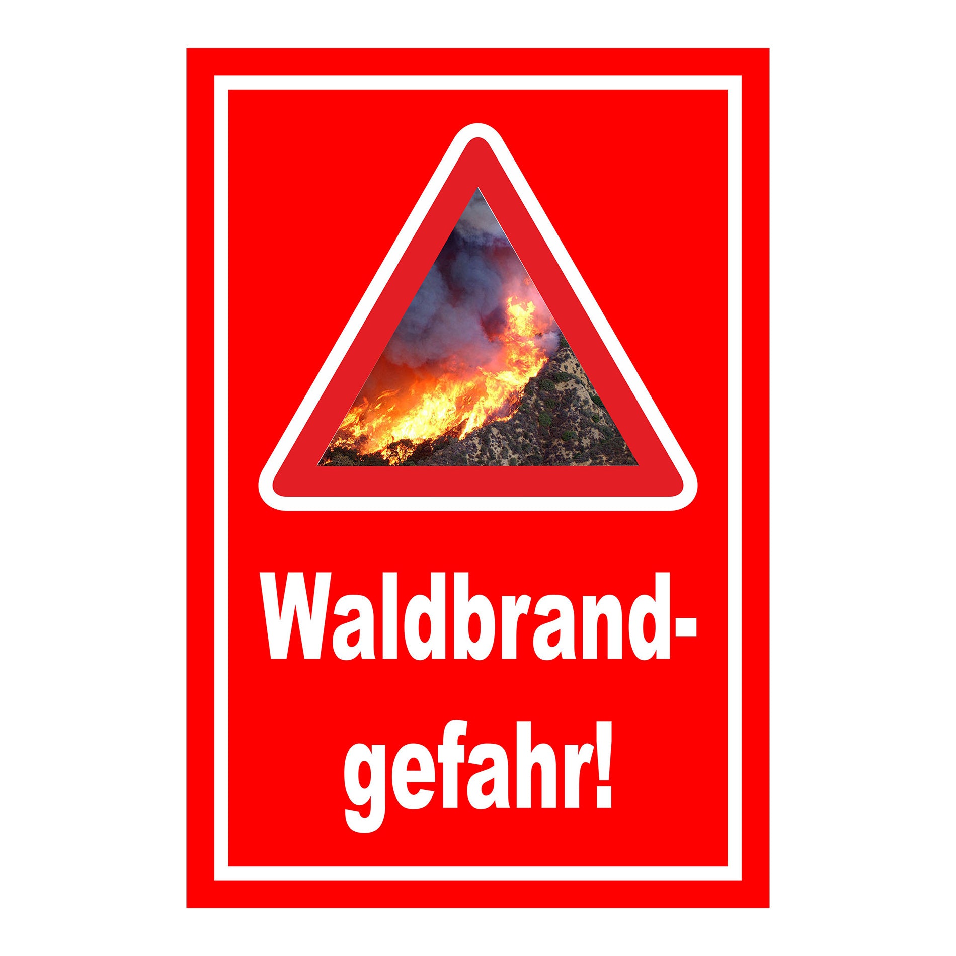 Schild Waldbrandgefahr Warnhinweis „Waldbrand-gefahr!“ roter Hintergrund mit weißem Rahmen