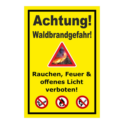 Schild Achtung Waldbrandgefahr Rauchen Feuer und offenes Licht verboten in Gelb mit schwarzem Rand