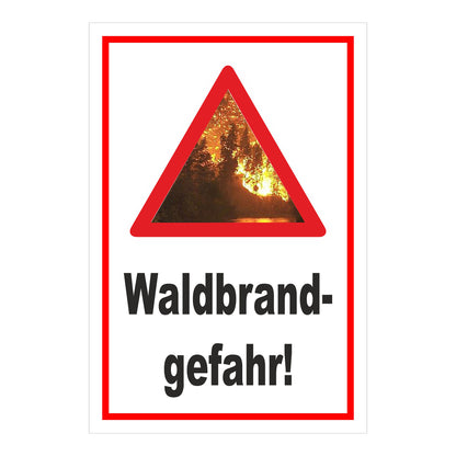 Schild Waldbrandgefahr „Waldbrand- gefahr!“ weißer Hintergrund mit rotem Rand