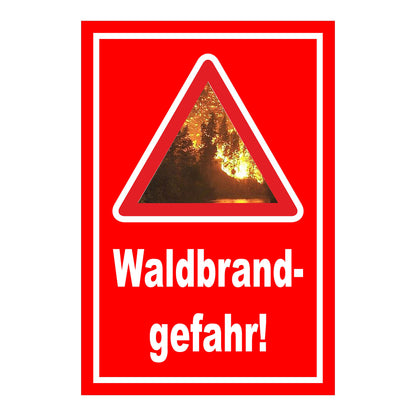 Schild Waldbrandgefahr „Waldbrand- gefahr!“ roter Hintergrund mit weißem Rand