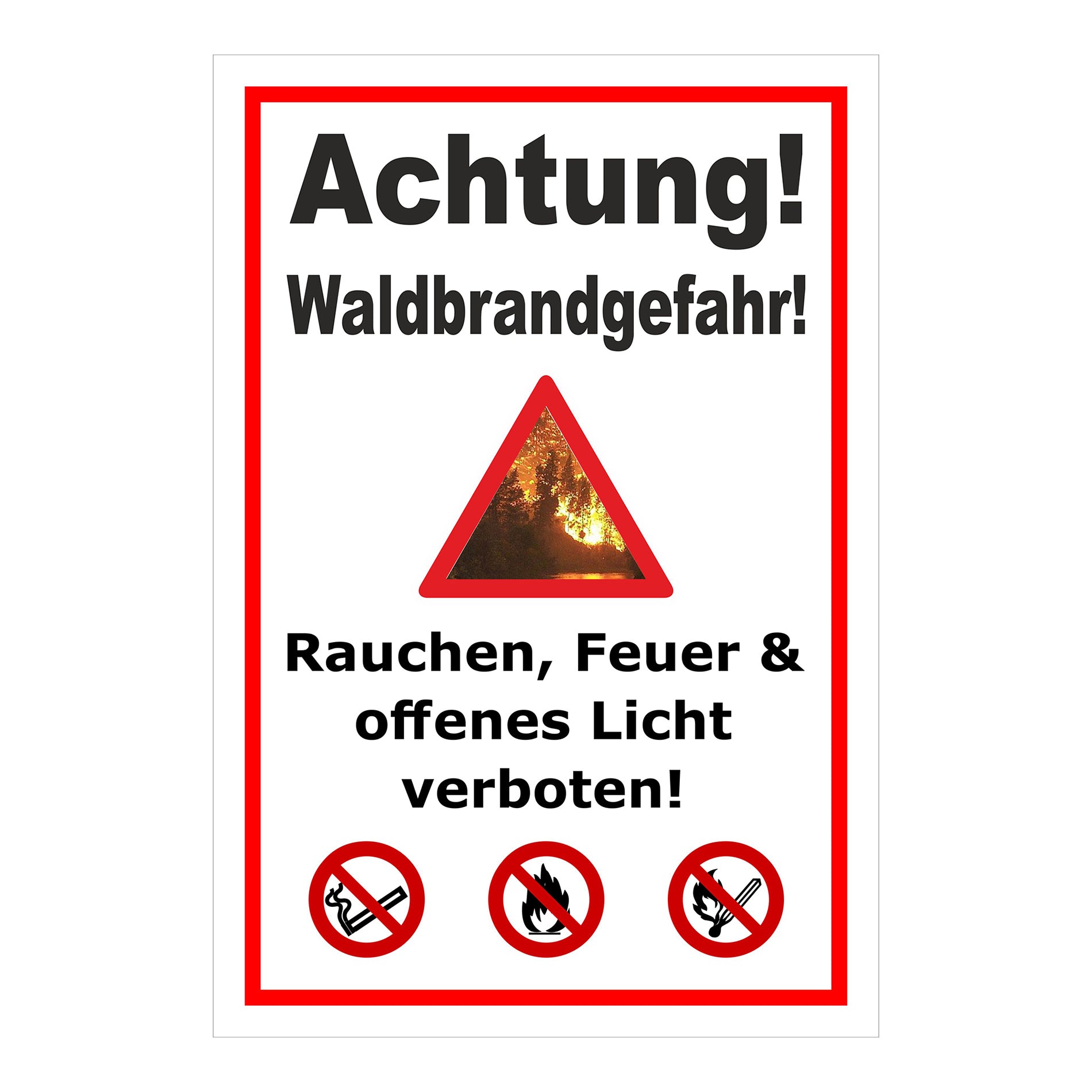 Schild Waldbrandgefahr Rauchen, Feuer & offenes Licht verboten in Weiß mit rotem Rand